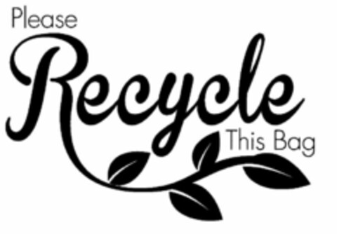 PLEASE RECYCLE THIS BAG Logo (USPTO, 22.05.2014)