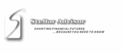 S STELLAR ADVISOR CHARTING FINANCIAL FUTURES ...BECAUSE YOU NEED TO KNOW Logo (USPTO, 29.08.2016)