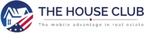 THE HOUSE CLUB THE MOBILE ADVANTAGE IN REAL ESTATE Logo (USPTO, 23.02.2018)