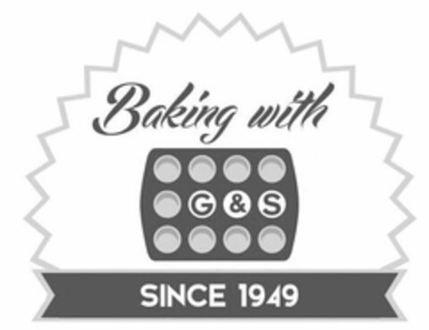 BAKING WITH G&S SINCE 1949 Logo (USPTO, 15.08.2019)