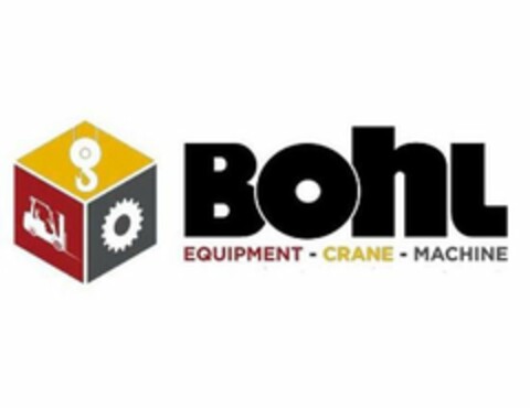 BOHL EQUIPMENT· CRANE ·MACHINE Logo (USPTO, 08.10.2019)