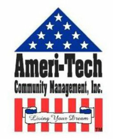 AMERI-TECH COMMUNITY MANAGEMENT, INC. LIVING YOUR DREAM Logo (USPTO, 16.10.2009)