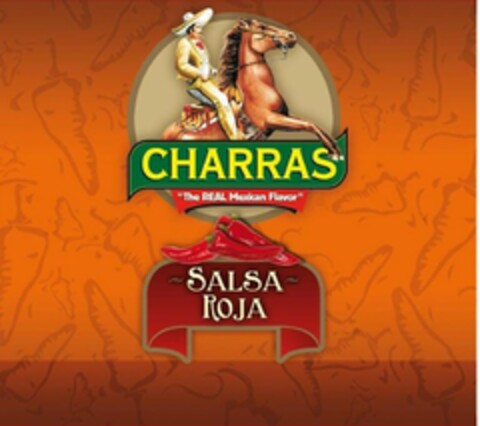 CHARRAS "THE REAL MEXICAN FLAVOR" SALSA ROJA Logo (USPTO, 05/04/2010)