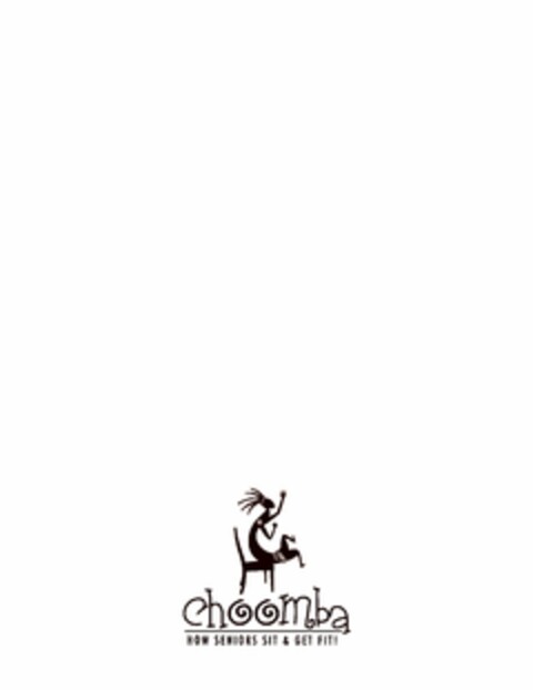 CHOOMBA HOW SENIORS SIT & GET FIT! Logo (USPTO, 03.11.2010)