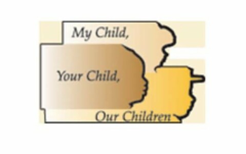 MY CHILD, YOUR CHILD, OUR CHILDREN Logo (USPTO, 06/09/2011)