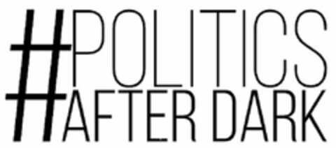 #POLITICSAFTERDARK Logo (USPTO, 11/10/2015)