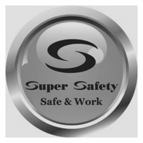 S SUPER SAFETY SAFE & WORK Logo (USPTO, 08/23/2016)