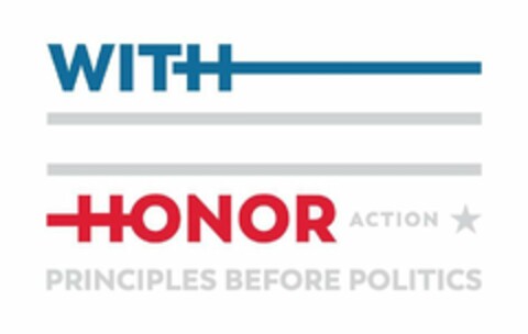 WITH HONOR ACTION PRINCIPLES BEFORE POLITICS Logo (USPTO, 09/24/2019)