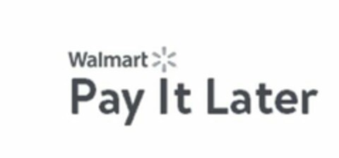 WALMART PAY IT LATER Logo (USPTO, 24.06.2020)