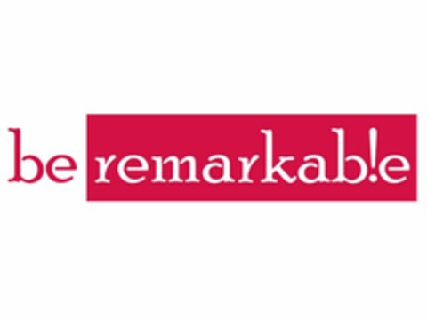 BE REMARKABLE Logo (USPTO, 03/28/2011)