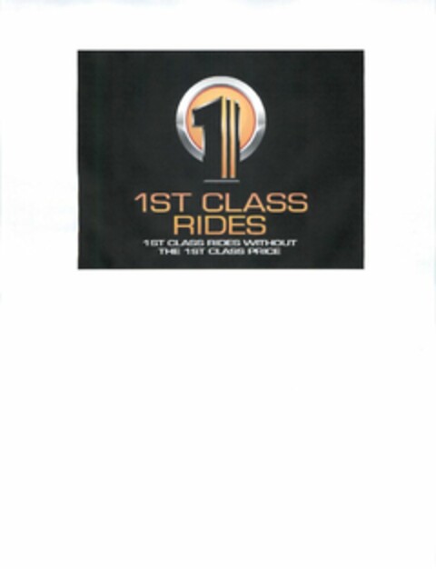 1 1ST CLASS RIDES 1ST CLASS RIDES WITHOUT THE 1ST CLASS PRICE Logo (USPTO, 28.03.2012)