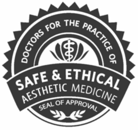 DOCTORS FOR THE PRACTICE OF SAFE & ETHICAL AESTHETIC MEDICINE SEAL OF APPROVAL Logo (USPTO, 15.09.2016)