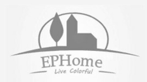 EPHOME LIVE COLORFUL Logo (USPTO, 11.05.2017)