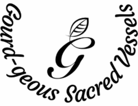 G GOURD-GEOUS SACRED VESSELS Logo (USPTO, 16.05.2018)