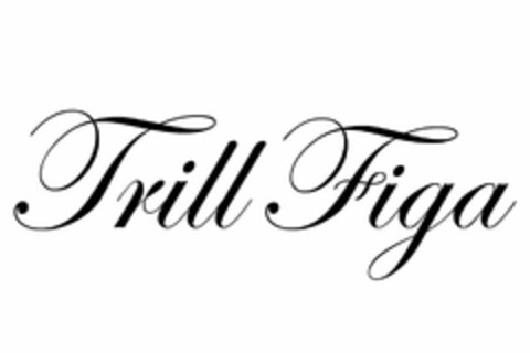 TRILL FIGA Logo (USPTO, 05.02.2009)