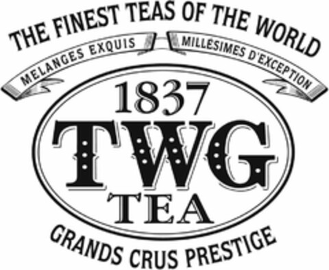 THE FINEST TEAS OF THE WORLD MELANGES EXQUIS MILLESIMES D'EXCEPTION 1837 TWG TEA GRANDS CRUS PRESTIGE Logo (USPTO, 05/15/2009)