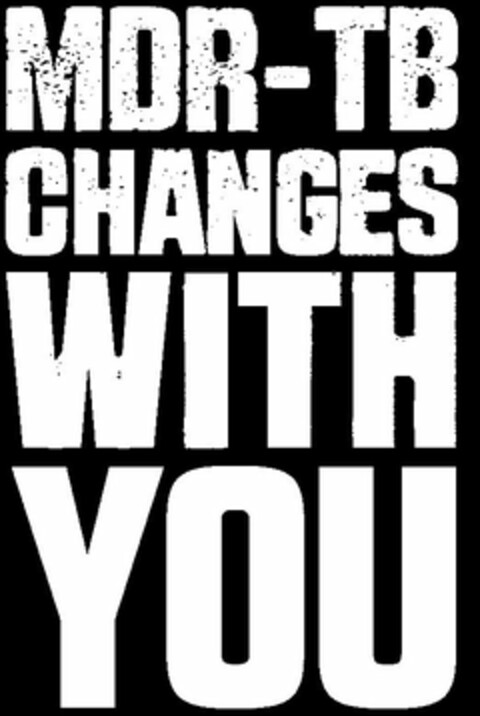 MDR-TB CHANGES WITH YOU Logo (USPTO, 25.08.2014)