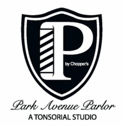 P BY CHOPPER'S PARK AVENUE PARLOR A TONSORIAL STUDIO Logo (USPTO, 01/30/2015)