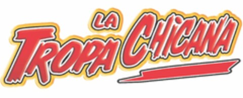 LA TROPA CHICANA Logo (USPTO, 09.12.2016)