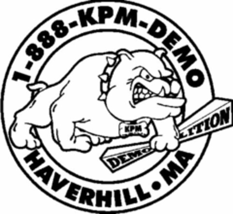 1-888-KPM-DEMO KPM DEMO LITION HAVERHILL·MA Logo (USPTO, 31.12.2008)