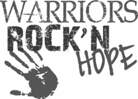 WARRIORS ROCK N' HOPE Logo (USPTO, 05.02.2010)