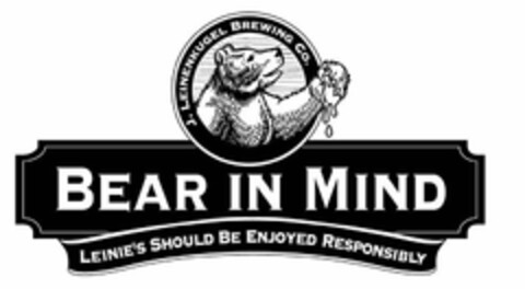 BEAR IN MIND LEINIE'S SHOULD BE ENJOYED RESPONSIBLY J. LEINENKUGEL BREWING CO. Logo (USPTO, 10/24/2012)