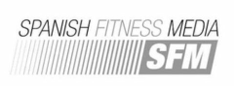 SPANISH FITNESS MEDIA SFM Logo (USPTO, 24.07.2013)