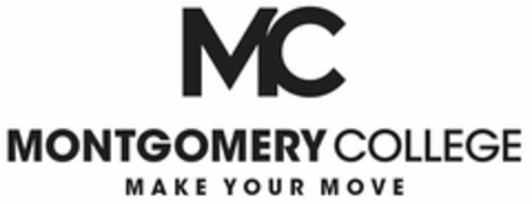 MC MONTGOMERY COLLEGE MAKE YOUR MOVE Logo (USPTO, 02.05.2016)