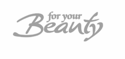 FOR YOUR BEAUTY Logo (USPTO, 22.06.2017)