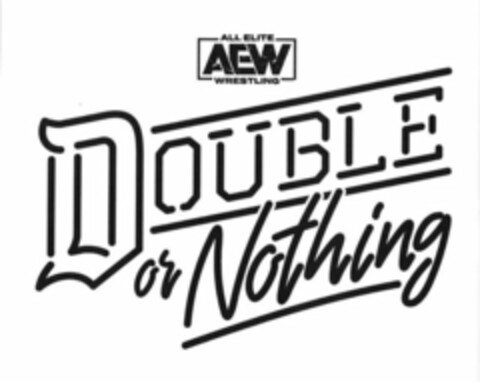 ALL ELITE AEW WRESTLING DOUBLE OR NOTHING Logo (USPTO, 04.02.2020)