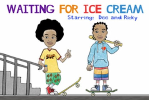 WAITING FOR ICE CREAM STARRING: DEE AND RICKY SUP Logo (USPTO, 02/10/2020)