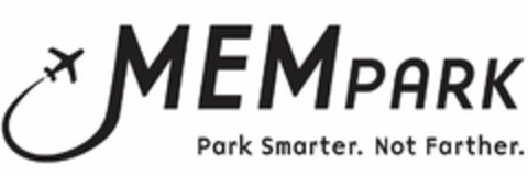 MEM PARK PARK SMARTER.NOT FARTHER. Logo (USPTO, 08/09/2012)