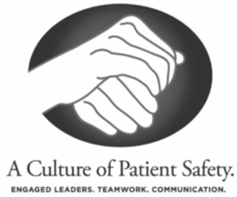 A CULTURE OF PATIENT SAFETY. ENGAGED LEADERS. TEAMWORK. COMMUNICATION. Logo (USPTO, 24.07.2014)