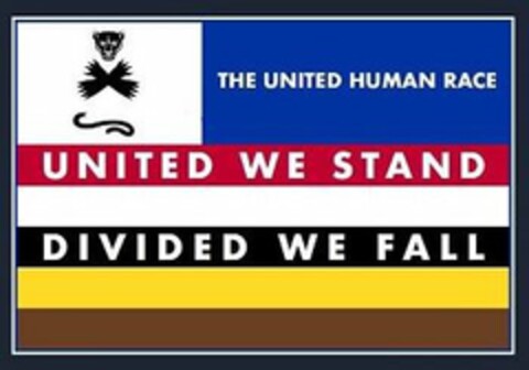 THE UNITED HUMAN RACE UNITED WE STAND DIVIDED WE FALL Logo (USPTO, 10/17/2019)