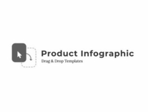 PRODUCT INFOGRAPHIC DRAG & DROP TEMPLATES Logo (USPTO, 04.08.2020)