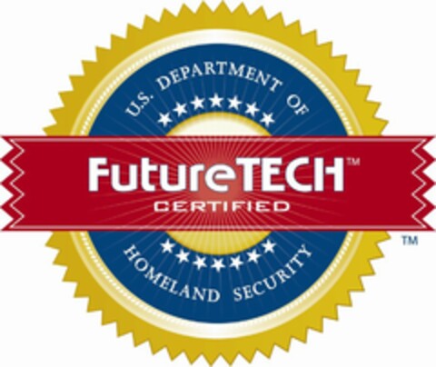 U.S. DEPARTMENT OF HOMELAND SECURITY    FUTURE TECH CERTIFIED Logo (USPTO, 08/17/2009)