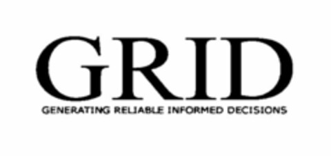 GRID GENERATING RELIABLE INFORMED DECISIONS Logo (USPTO, 24.08.2009)
