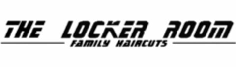 THE LOCKER ROOM FAMILY HAIRCUTS Logo (USPTO, 29.03.2010)