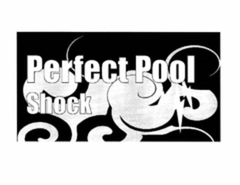 PERFECT POOL SHOCK Logo (USPTO, 06/02/2010)