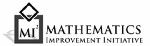 MI2 MATHEMATICS IMPROVEMENT INITIATIVE Logo (USPTO, 08/10/2010)