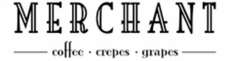 MERCHANT COFFEE · CREPES · GRAPES Logo (USPTO, 30.04.2012)