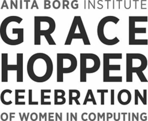 ANITA BORG INSTITUTE GRACE HOPPER CELEBRATION OF WOMEN IN COMPUTING Logo (USPTO, 05/04/2015)