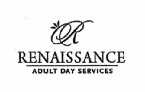 R RENAISSANCE ADULT DAY SERVICES Logo (USPTO, 03.09.2015)