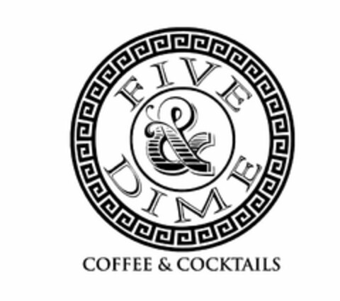 FIVE & DIME COFFEE & COCKTAILS Logo (USPTO, 09/08/2016)