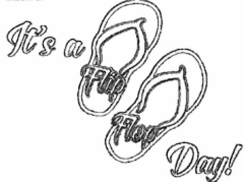 IT'S A FLIP FLOP DAY! Logo (USPTO, 15.12.2016)