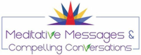 MEDITATIVE MESSAGES & COMPELLING CONVERSATIONS Logo (USPTO, 07/15/2019)