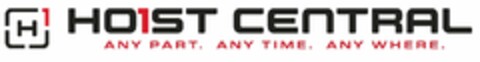 H1 HOIST CENTRAL ANY PART. ANY TIME. ANY WHERE. Logo (USPTO, 08/10/2020)