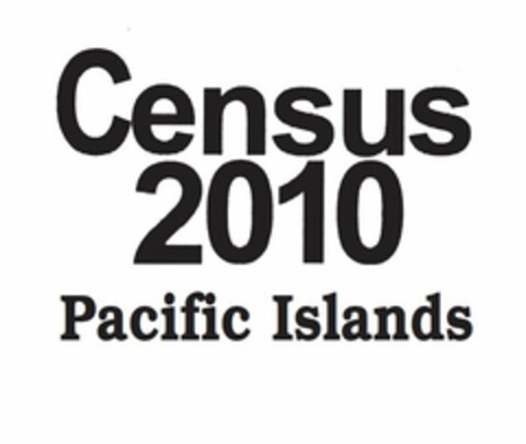 CENSUS 2010 PACIFIC ISLANDS Logo (USPTO, 11.09.2009)