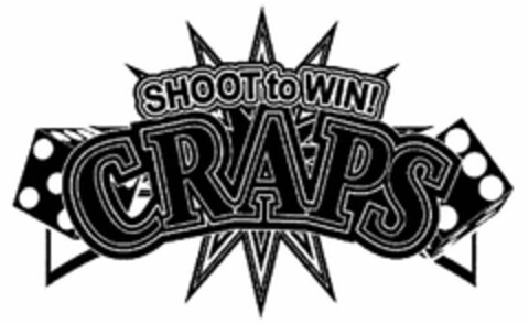 SHOOT TO WIN! CRAPS Logo (USPTO, 05.10.2009)