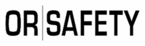 OR SAFETY Logo (USPTO, 08/03/2012)